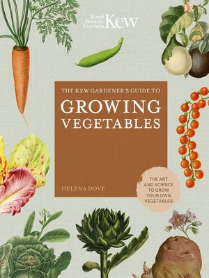 cover image of The Kew Gardener's Guide to Growing Vegetables